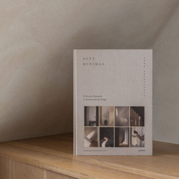 Soft Minimal: A Sensory Approach to Architecture &amp; Design