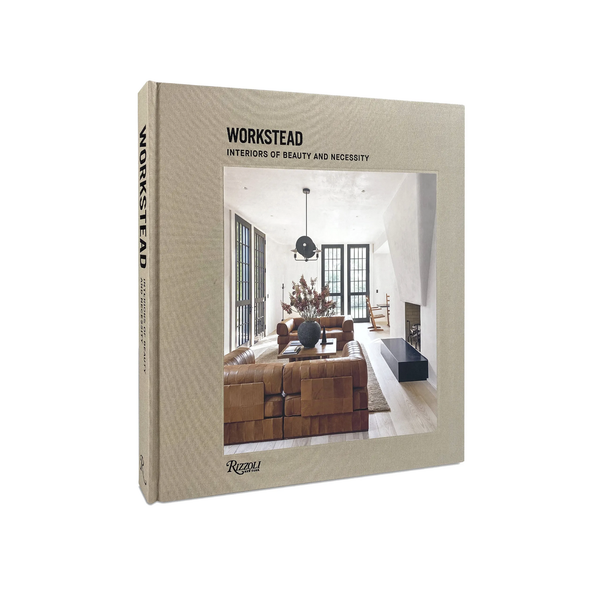 Workstead: Interiors of Beauty & Necessity