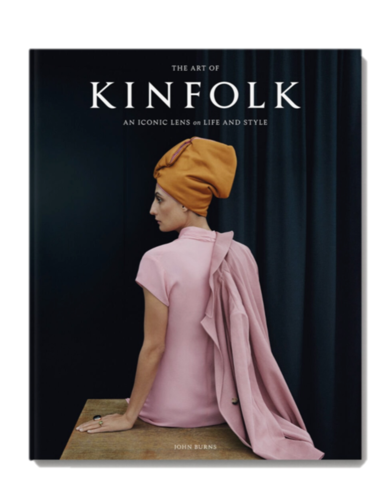 KINFOLK | THE ART OF KINFOLK: An Iconic Lens on Life &amp; Style